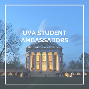 picture of UVA Rotunda with overlay text reading Student Ambassadors, be the connection