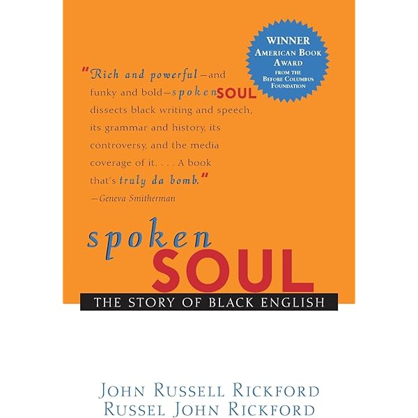 Book Cover for Spoken Soul by John R. Rickford and Russell J. Rickford